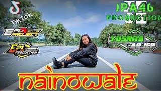 Dj viral tiktok_NAINOWALE jingle terbaru JPA 46 PRODUCTION remixer by artal malang ft EPL PROJECT