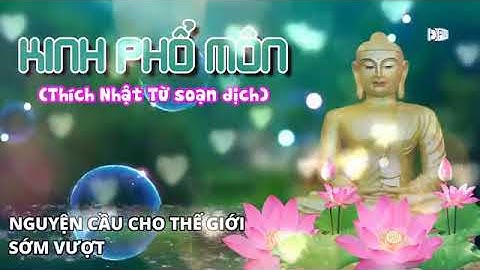 Ngày an lạc 13 tháng 04 năm 2024 :  KINH PHỔ MÔN