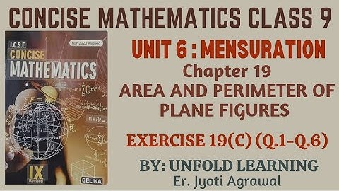 ICSE CLASS 9 | CONCISE MATHEMATICS | 2025-26 | 19. Area & Perimeter of Plane Figures | Ex 19(C)