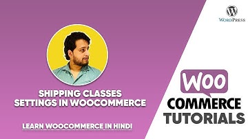 Shipping Classes Settings in WooCommerce (हिंदी)