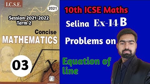 Selina ex-14B || equation Of Line||
