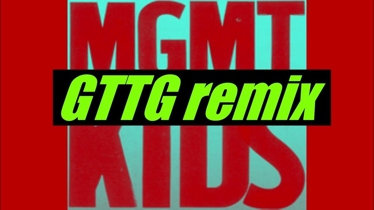 Kids mgmt gttg hardstyle remix youtube music