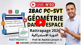 🔴 LIVE Maths 2BAC PC-SVT : Géométrie dans l'Espace  2026 | تصحيح تمرين الهندسة الفضائية