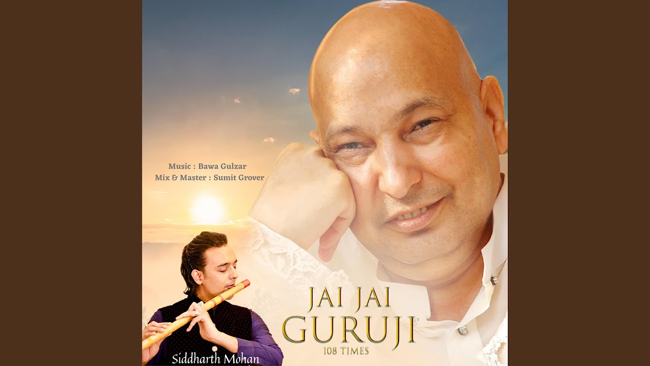 Jai Jai Guruji (Chants 108 Times) - YouTube