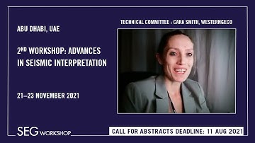 Advances in Seismic Interpretation - Invitation from Technical Committee Cara Smith, WesternGeco