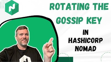 Rotating the Gossip Encryption Key in HashiCorp Nomad