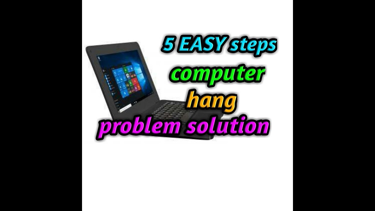 Laptop hang problem