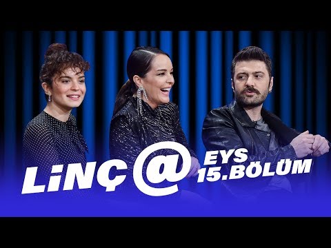 Linç@ (Bengü – Şahin Irmak – Aslı Bekiroğlu) | EYS 15. Bölüm