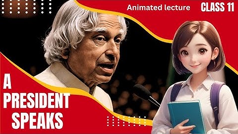 A President Speaks Class 11th English Animated lecture// #pseb PSEB Class 11th general ENGLISH