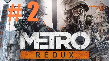 METRO 2033 Redux - PC Walkthrough Part 2 - Exhibition / Chase
