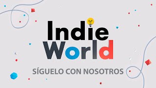 Nintendo Indie World, ¡Síguelo con nosotros!