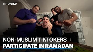 Non-Muslim TikTokers participate in Ramadan