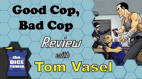 Good Cop Bad Cop Review - with Tom Vasel