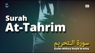 Surah At Tahrim Menyentuh Hati - Mishary Rashid AlAfasy | Murottal Al-Qur'an Juz 28