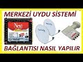 Merkezi Sistem Uydu Tv sinyal yok sorunu ve çözümü