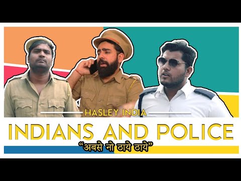 Police and Indians | Hasley India