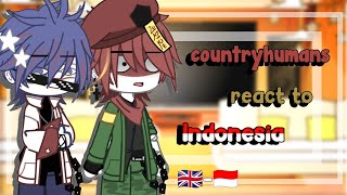 🌹 ||Countryhuman react to Indonesia|Indonesian independence special|🇬🇧/🇮🇩|Bonus video✨|No part