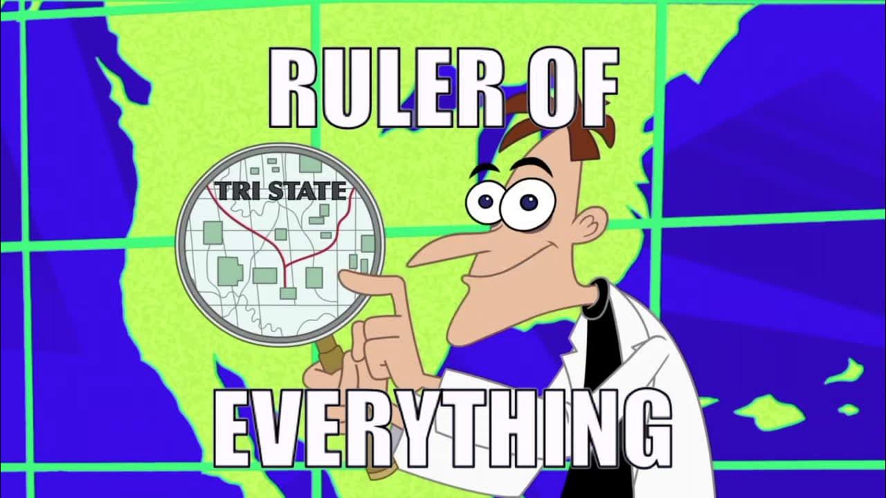 Ruler of everything. Doofenshmirtz Professor time. Ruler of everything Tally Hall. Ruler of everything перевод.