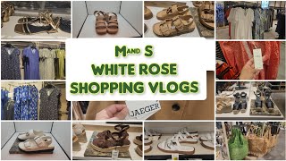 Mark's and spencer  || New  Design Summer Collection || White Rose Shopping vlog May 2024