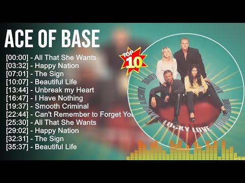 A C E O F B A S E Greatest Hits ~ Dance Pop Music ~ Top 10 Hits Of All Time