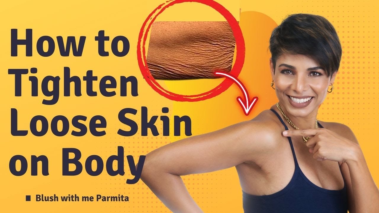 How to TIGHTEN LOOSE SKIN on Body Over 40 YouTube