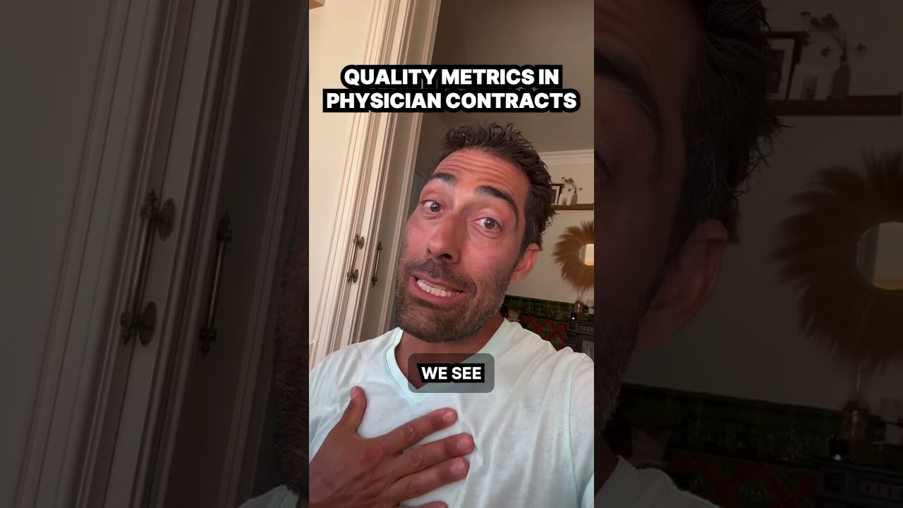 Quality Metrics In Physician Contracts