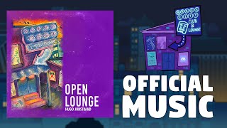 Open Lounge [Official Music]