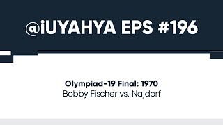 Olympiad-19 Final: Bobby Fischer vs Najdorf, 1970