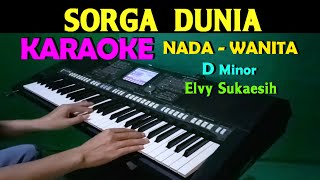 SORGA DUNIA - Elvy Sukaesih | KARAOKE Nada Wanita || Lagu Lawas