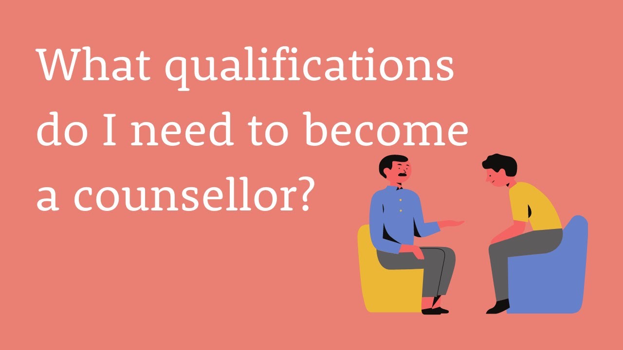 What qualifications do I need to become a counsellor? - YouTube