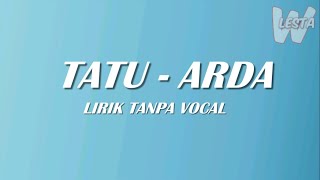TATU - ARDA (Karaoke tanpa vocal)