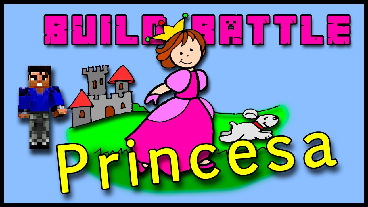 Princesa | 12 | Minecraft Build Battle by Xotogamer - YouTube
