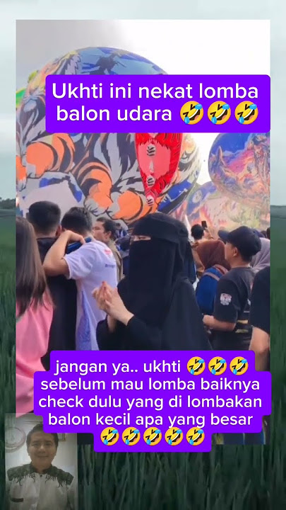 Ukhti cantik nekat ikut lomba Balon udara endingnya bikin ngakak #vidio #viral #shorts