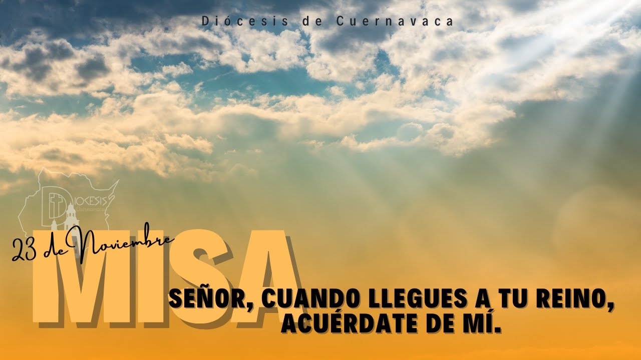 Domingo Jesucristo Rey del Universo. Domingo 23 de Noviembre de 2025 ...