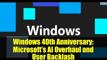 Windows 40th Anniversary: Microsoft