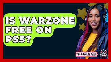 Is Warzone Free on PS5? - Video Gamers Vault