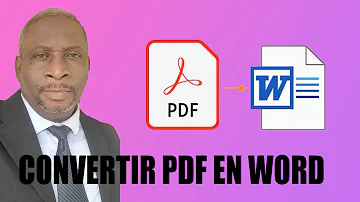 Comment convertir un PDF en Word modifiable ?