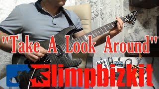 Limp Bizkit - Take A Look Around (cover)