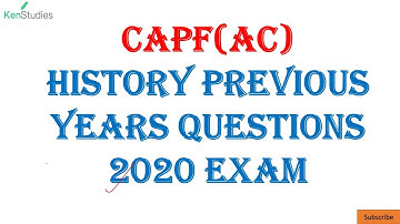 CAPF (AC) Previous Years Solutions of History Questions asked in 2020 Exam