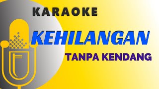 Karaoke Kehilangan Tanpa Kendang