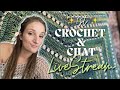 Crochet & Chat livestream! ✨ Kayla | Chromatic Crochet
