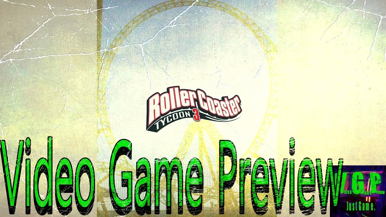 RollerCoaster Tycoon 3 Game Preview -2025- (Complete Edition)