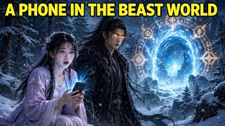 She Transmigrated To Beast World With A Phone And The Beast King Fell For Her