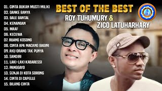 BEST OF THE BEST  ROY TUHUMURY \u0026 ZICO LATUHARHARY || FULL ALBUM