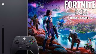 Fortnite Unreal Engine 5.1 НЕЗНАЧИТЕЛЬНО ЛУЧШЕ Xbox Series X 2160p 60 FPS 1440p 120 FPS