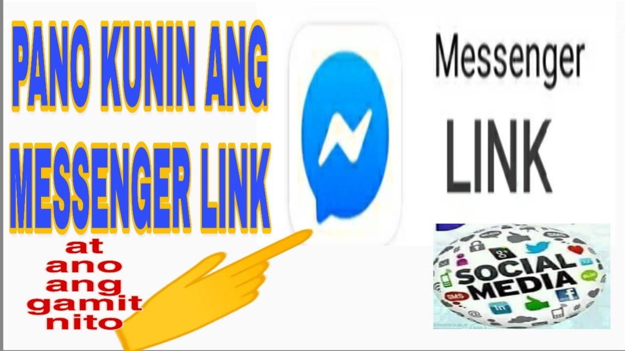 #MESSENGERLINK PANO KUNIN ANG LINK NG MESSENGER AT ANO PA ANG IBANG ...
