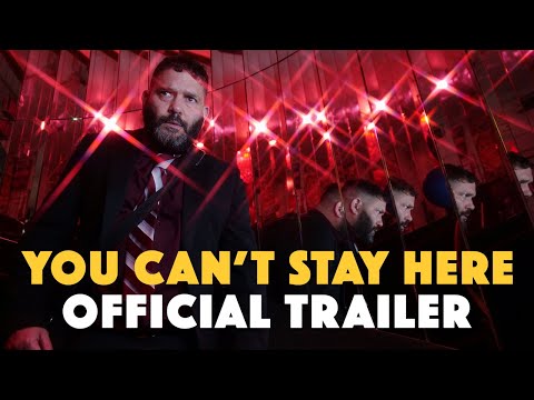 YOU CAN'T STAY HERE official trailer.