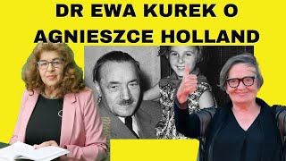 Dr Ewa Kurek O Agnieszce Holland I 