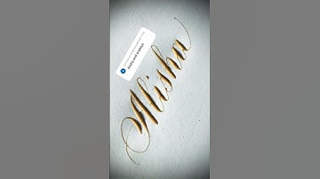 Copperplate calligraphy, tutorial: how I write your name #alisha