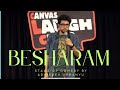 Besharam  standup comedy by abhishek upmanyu